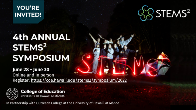 Your're Invited to the 2022 STEMS^2 Symposium